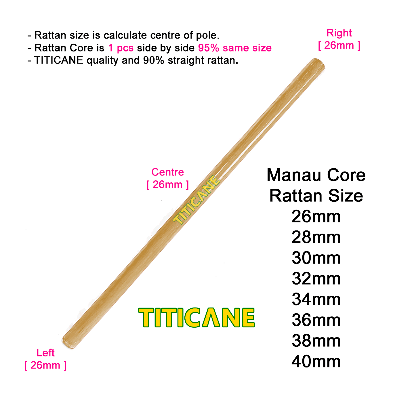 TITICANE Manau Core Stick [ 27 INCH ] [ 28mm ] [ Rattan / Rotan ]